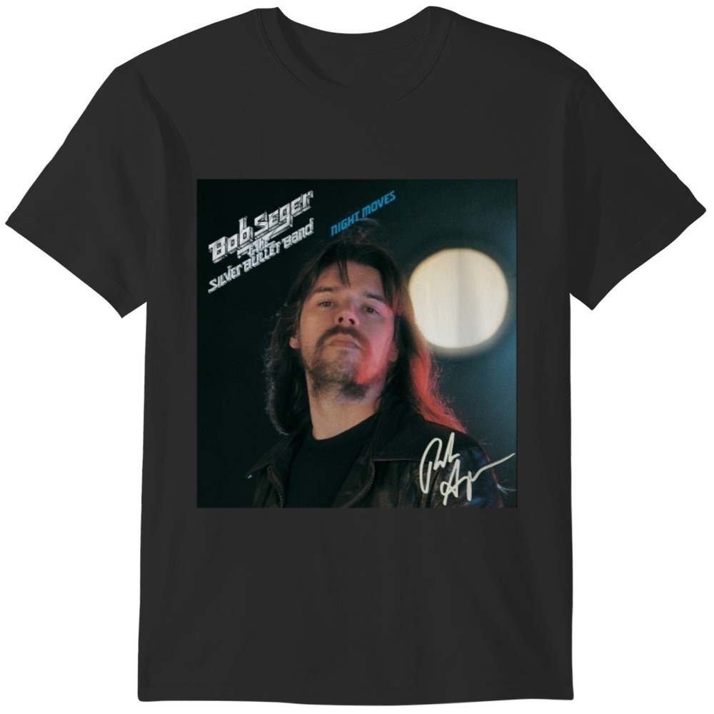 Bob Seger Night Moves Signature T Shirt Bob Seger Night Tshirt